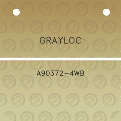 grayloc-a90372-4wb