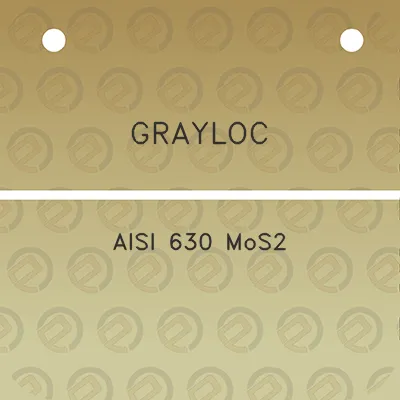 grayloc-aisi-630-mos2