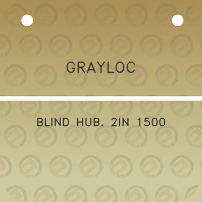 grayloc-blind-hub-2in-1500