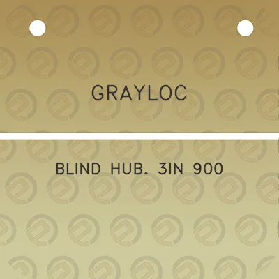 grayloc-blind-hub-3in-900