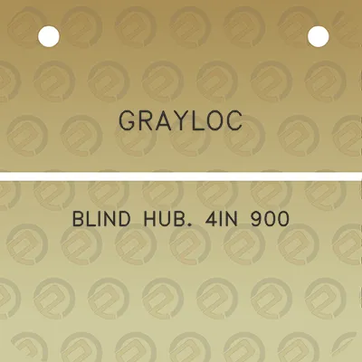 grayloc-blind-hub-4in-900