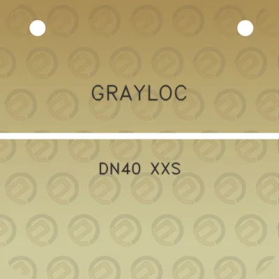 grayloc-dn40-xxs