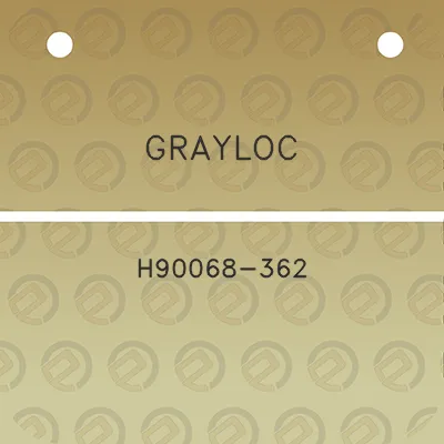 grayloc-h90068-362