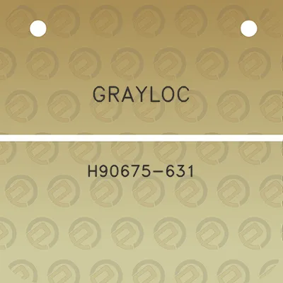 grayloc-h90675-631