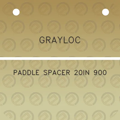 grayloc-paddle-spacer-20in-900