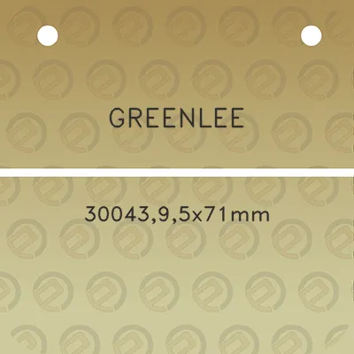 greenlee-3004395x71mm