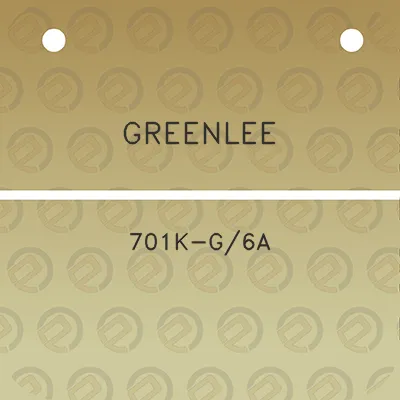 greenlee-701k-g6a