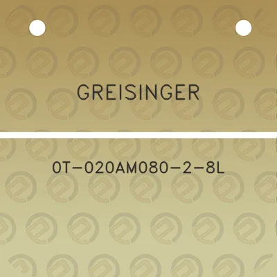 greisinger-0t-020am080-2-8l