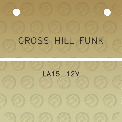 gross-hill-funk-la15-12v