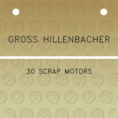 gross-hillenbacher-30-scrap-motors