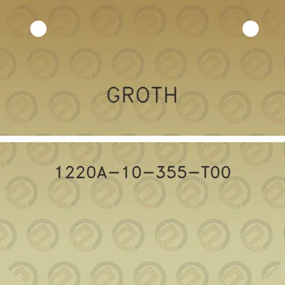 groth-1220a-10-355-t00