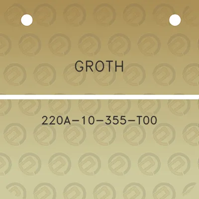 groth-220a-10-355-t00