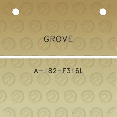 grove-a-182-f316l