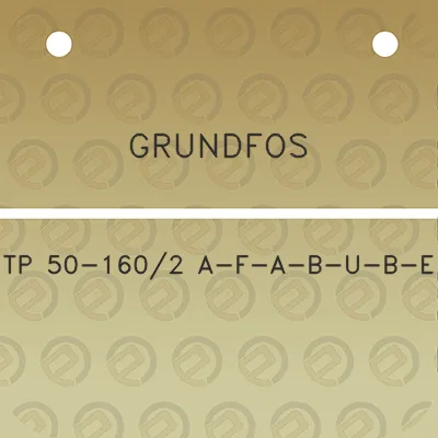 grundfos-tp-50-1602-a-f-a-b-u-b-e