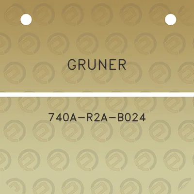 gruner-740a-r2a-b024