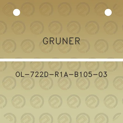 gruner-ol-722d-r1a-b105-03