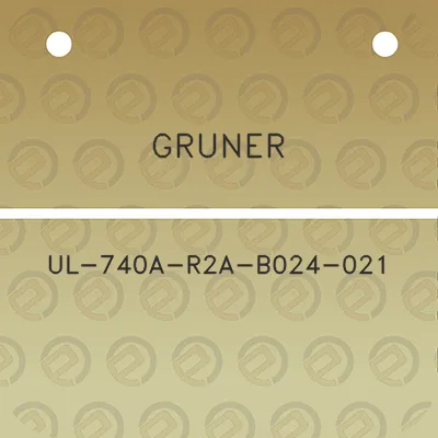 gruner-ul-740a-r2a-b024-021