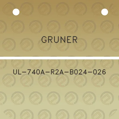 gruner-ul-740a-r2a-b024-026