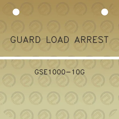 guard-load-arrest-gse1000-10g