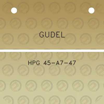 gudel-hpg-45-a7-47