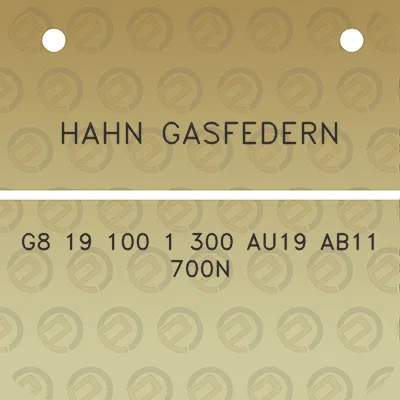 hahn-gasfedern-g8-19-100-1-300-au19-ab11-700n