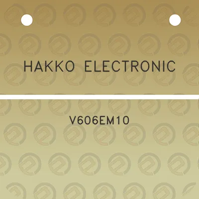 hakko-electronic-v606em10