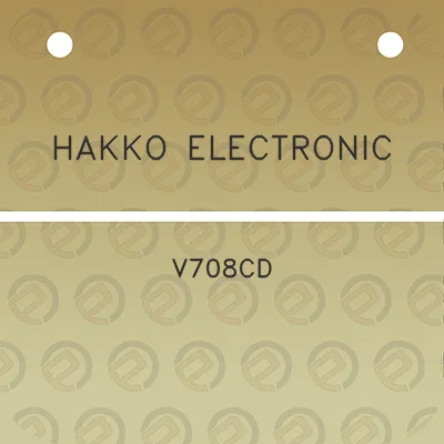 hakko-electronic-v708cd