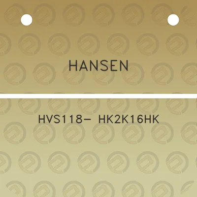 hansen-hvs118-hk2k16hk