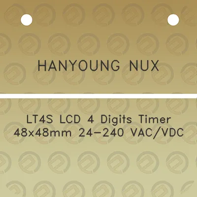 hanyoung-nux-lt4s-lcd-4-digits-timer-48x48mm-24-240-vacvdc