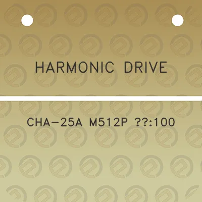 harmonic-drive-cha-25a-m512p-i100