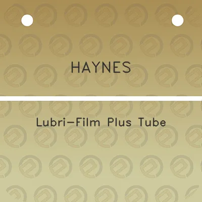 haynes-lubri-film-plus-tube