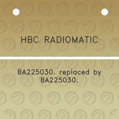 hbc-radiomatic-ba225030-replaced-by-ba225030