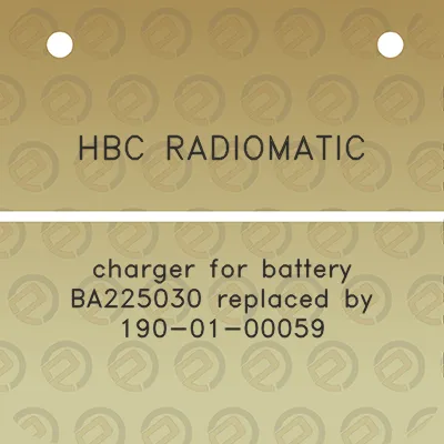 hbc-radiomatic-charger-for-battery-ba225030-replaced-by-190-01-00059