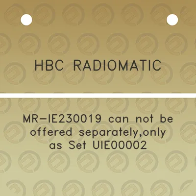 hbc-radiomatic-mr-ie230019-can-not-be-offered-separatelyonly-as-set-uie00002