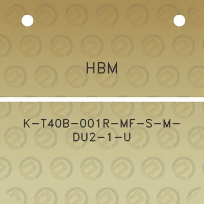 hbm-k-t40b-001r-mf-s-m-du2-1-u