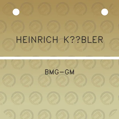 heinrich-kubler-bmg-gm