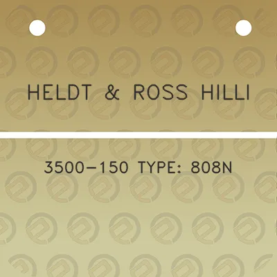 heldt-ross-hilli-3500-150-type-808n