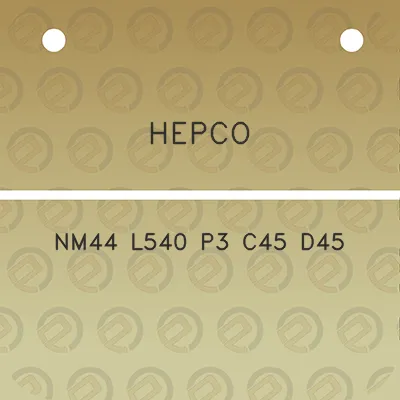 hepco-nm44-l540-p3-c45-d45