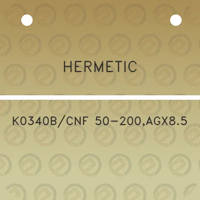 hermetic-k0340bcnf-50-200agx85