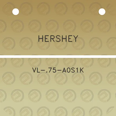 hershey-vl-75-a0s1k