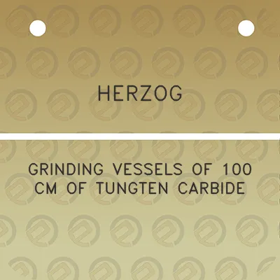 herzog-grinding-vessels-of-100-cm-of-tungten-carbide