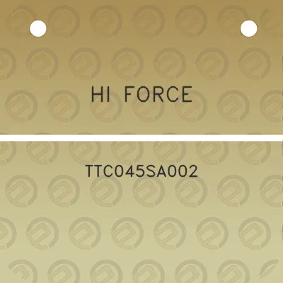 hi-force-ttc045sa002