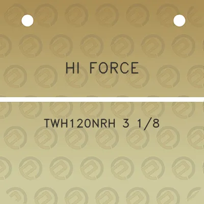 hi-force-twh120nrh-3-18