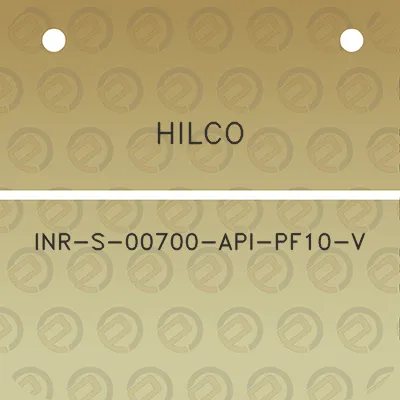 hilco-inr-s-00700-api-pf10-v