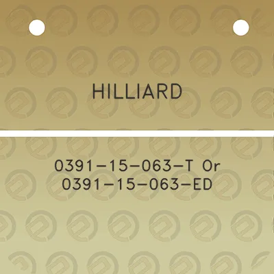 hilliard-0391-15-063-t-or-0391-15-063-ed