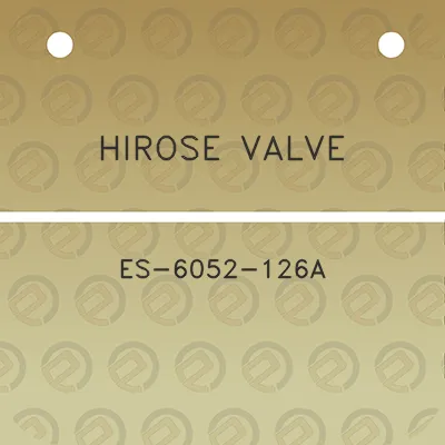 hirose-valve-es-6052-126a