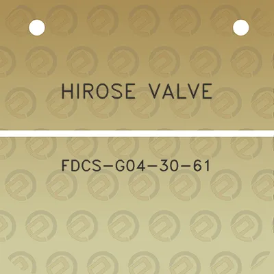 hirose-valve-fdcs-g04-30-61