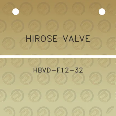 hirose-valve-hbvd-f12-32