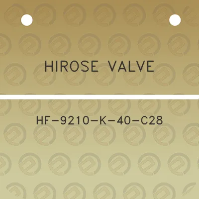 hirose-valve-hf-9210-k-40-c28