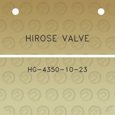 hirose-valve-hg-4350-10-23